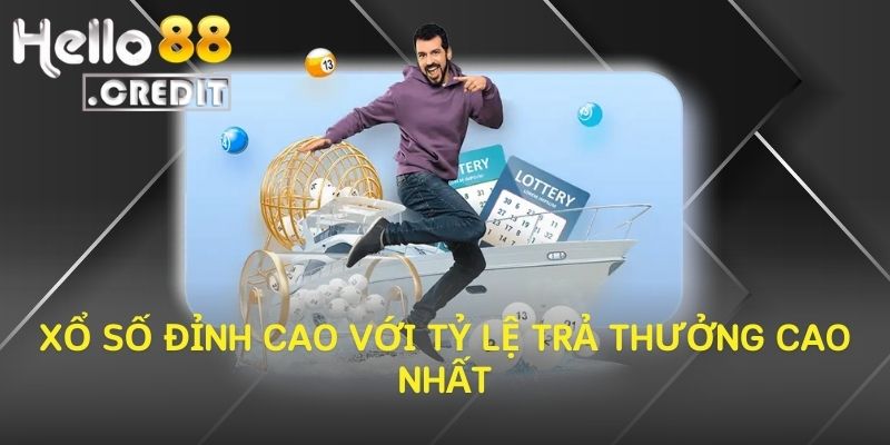 Xổ Số Đỉnh Cao Với Tỷ Lệ Trả Thưởng Cực Cao Nhất